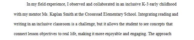 Observe and collaborate with your mentor regarding the many facets to teaching in a K-3 classroom