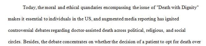 Share your professional opinion on how you feel about Death with Dignity