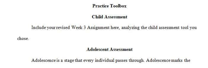You have systematically examined social work assessment tools and interventions