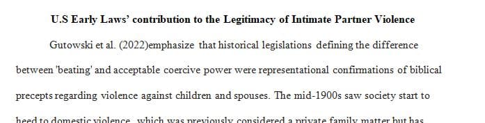 Analyze how early laws in America contributed to the legitimacy of intimate partner violence.