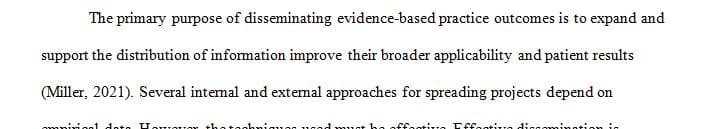 Describe one internal and one external method for the dissemination of your EBP project results