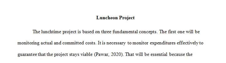 The team has decided to move forward with the company luncheon in the timeframe established