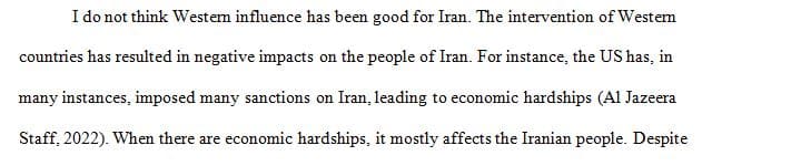 The west did have a great influence on the modern day Iranian Politics