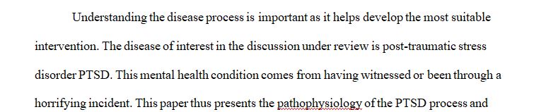 Analyze and describe the pathophysiology of the disease process