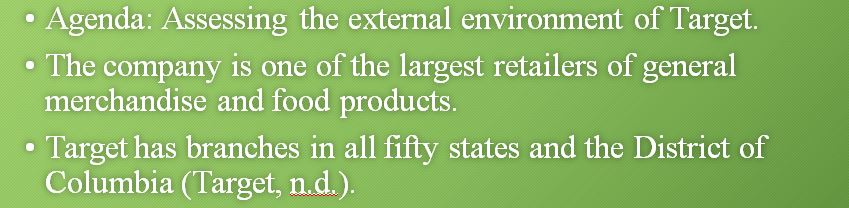 Assess the external environment for the organization