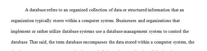 Databases are used in all types of professional environments and help us make business decisions