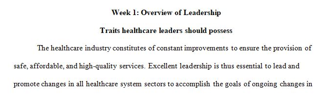 Describe three (3) traits a great leader should possess