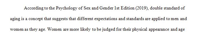 Describe what is meant by the double standard of aging