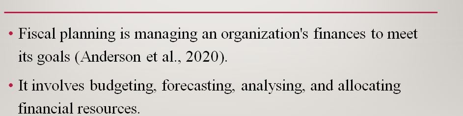 Explain how fiscal planning ties into the strategic planning
