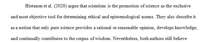 Explain what scientism is and describe two of the main arguments against it.