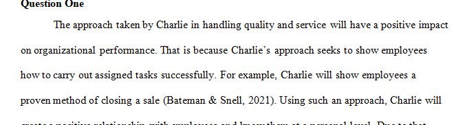 How will Charlie’s approach to quality and service affect his company’s performance