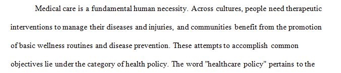 Identify two major policy issues that affect the current state of health care delivery