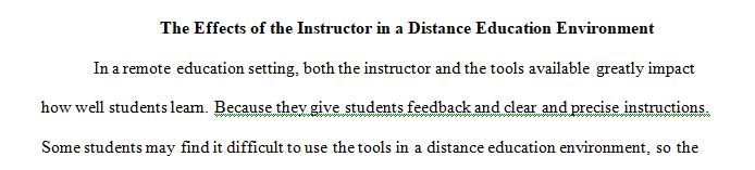 In a distance education environment, which has a greater effect on student learning, the instructor or the tools used