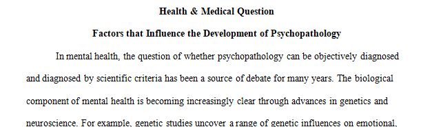 In many realms of medicine, objective diagnoses can be made