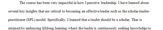 Reflect on your abilities as a scholar a practitioner and a leader to advance your knowledge and personal academic agenda