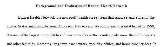 Research a health care organization or network that spans several states with in the United States