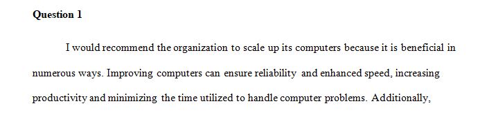Scale-up and Scale-out are the main ways to add capacity to your infrastructure