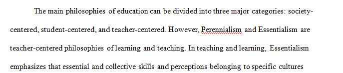 What do you believe are the two most significant major philosophical influences on the history of teaching and learning