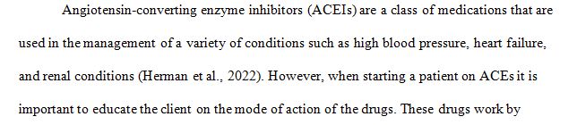 What patient education would you include when starting a patient on ace-inhibitor medication
