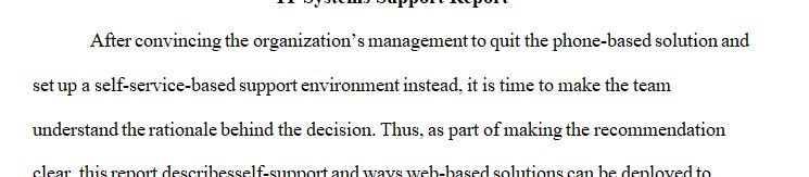 You have convinced the management team that a phone-based solution is not the most appropriate solution.