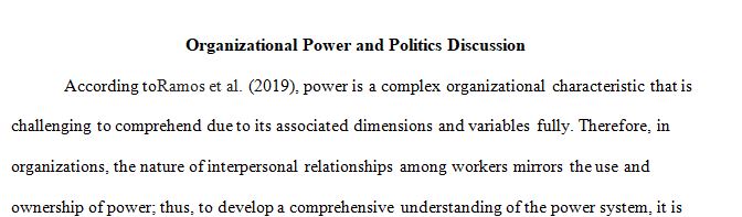 Although organizational power and politics cannot be eliminated, managers can keep it within reasonable bounds