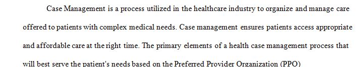 In the case management role, nurses are responsible for full coordination of patient care