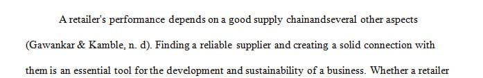 A retailer, like Walmart in the opening of this course, depends on many supply chains from all across the world.