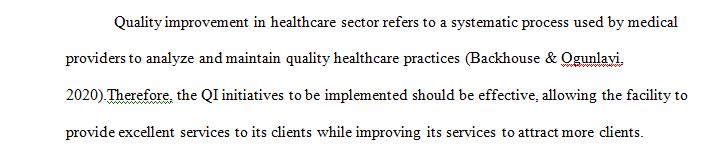 Propose a quality improvement initiative from your place of employment,