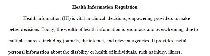 Evaluate the impact of standards and regulations on the management of health information