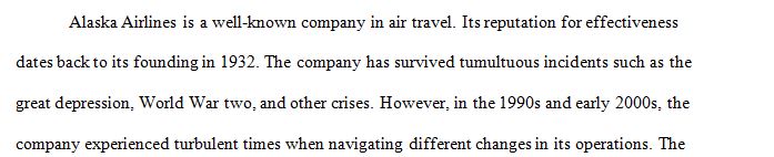 Review the case study Alaska Airlines Navigating Change