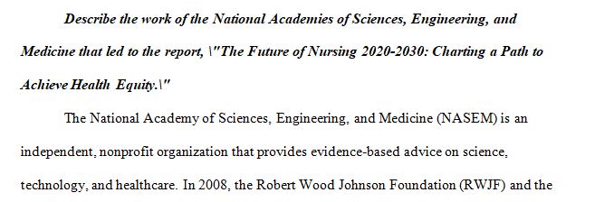 The Future of Nursing 2020-2030 Charting a Path to Achieve Health Equity