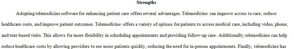 What are the strengths of the organization