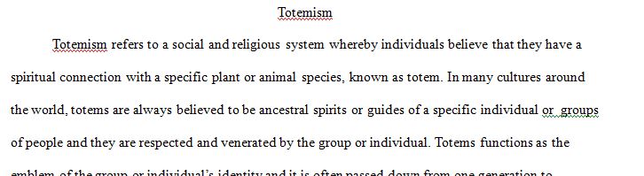 Many cultures around the globe identify with totems.