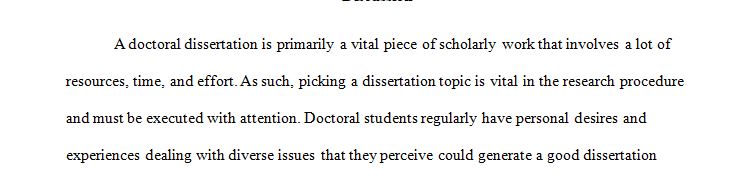 Doctoral learners mistakenly believe that a feasible research project can be developed based on personal experience