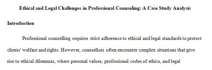 Analyze potential ethical and legal challenges that you might encounter in your professional practice.