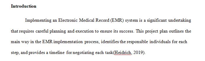 Determine the timeline and plan for EMR implementation.