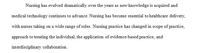 Explain how nursing practice has changed over time
