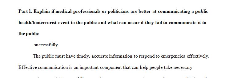 Explain if medical professionals or politicians are better at communicating a public health