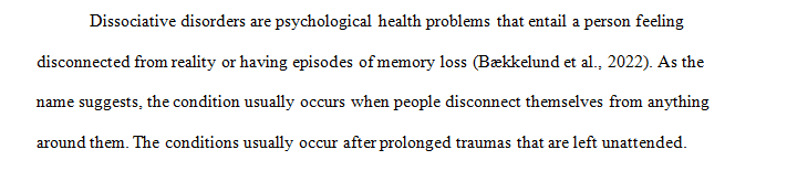 Explain the controversy that surrounds dissociative disorders.
