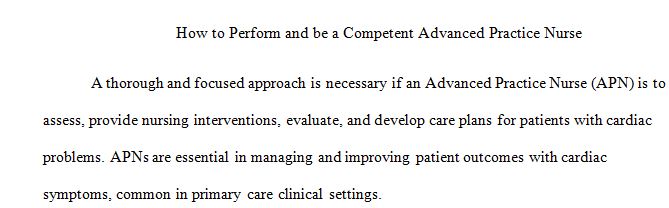 How to perform and be a competent Advanced Practice Nurse 