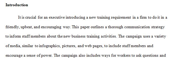 Imagine you are an executive in a company that is implementing a new, ongoing training requirement for your employees.