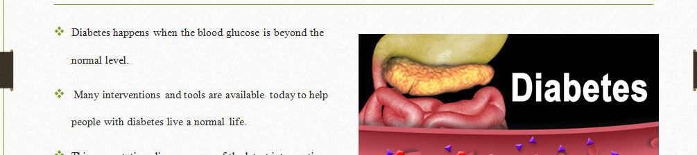 Specific intervention or new treatment tool for the management of diabetes in adults or children