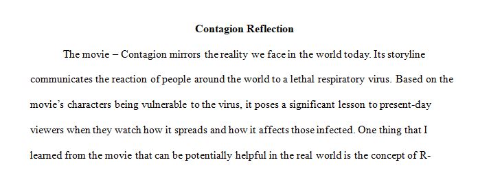 Watch the movie Contagion(2011) and write a reflection on it. 