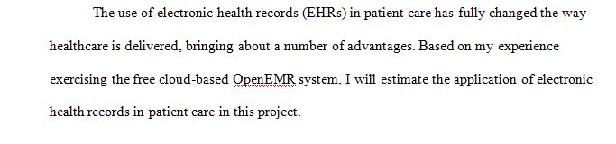 appraise the use of electronic health records in patient care.