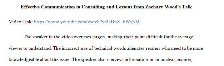 Communication is a critical success factor for any consultant.