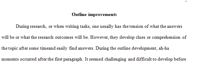 Explain any “ah-ha” moments experienced during the outline development process