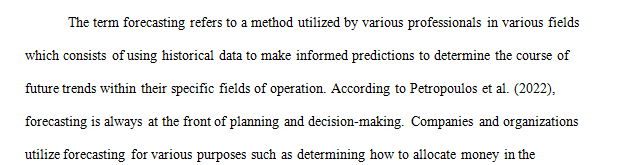 Forecasting provides very useful projections for established products and services