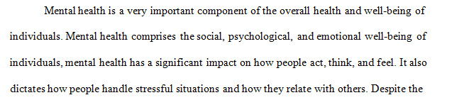 Mental health care is often initiated in the primary care setting.