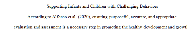 Often children birth to age 2 exhibit difficult and challenging behaviors