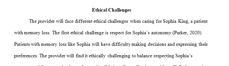 Problem Statement by on case Sophia King S.K. is a 79 year old female presenting with her daughter.